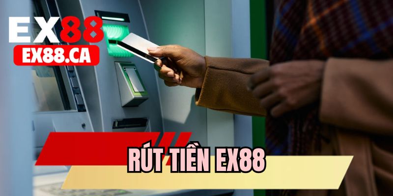rut-tien-ex88
